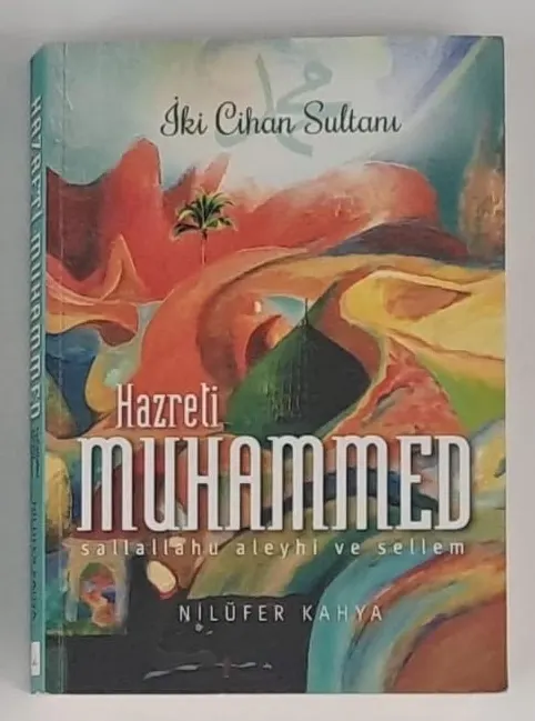 Hazreti Muhammed Sallallahu Aleyhi VE Sellem İKİ Cihan Sultanı