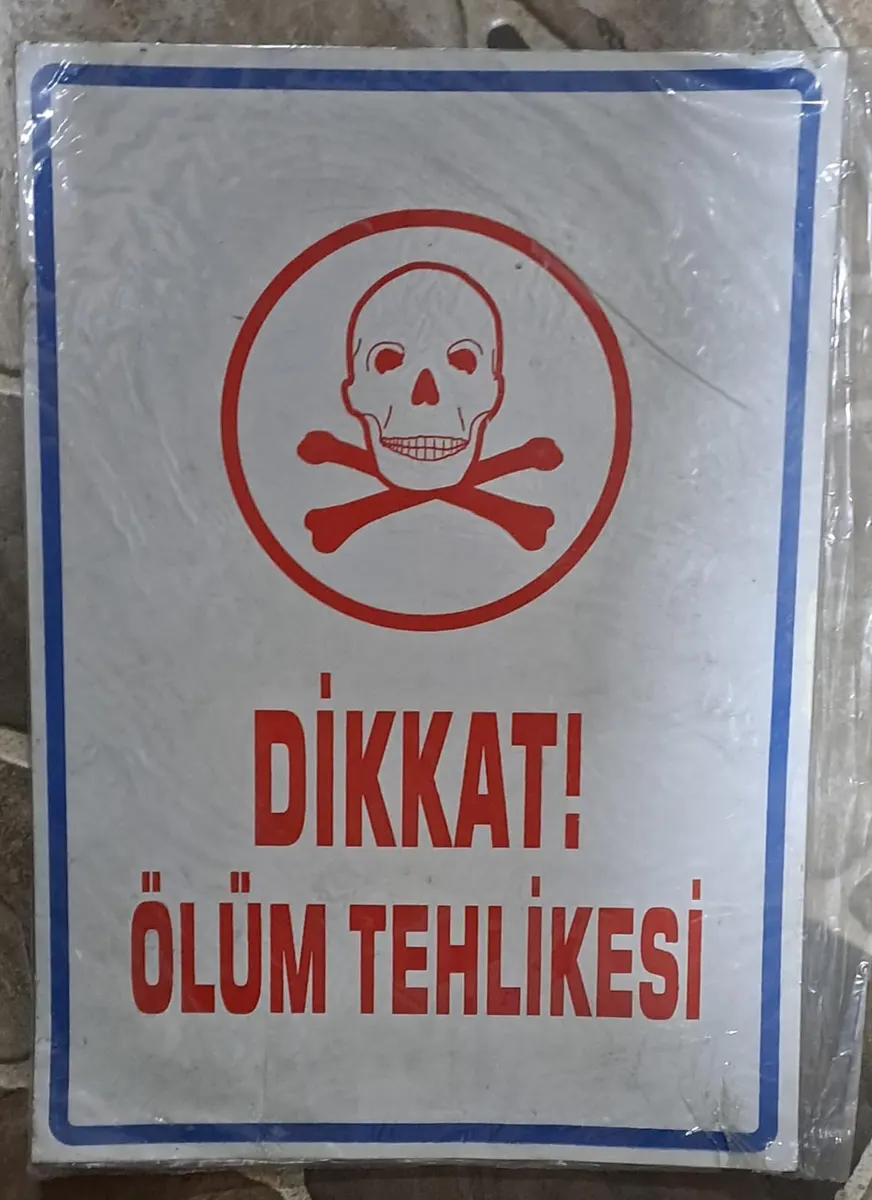 DİKKAT ÖLÜM TEHLİKESİ SAC LEVHA ( 25 x 35 cm )